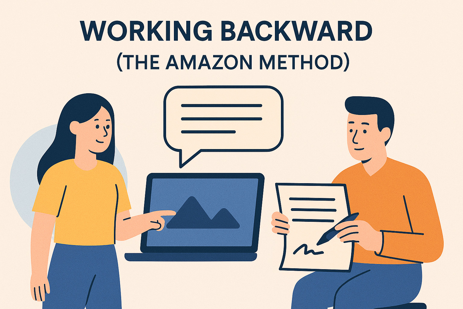 Working Backwards (the Amazon Method)